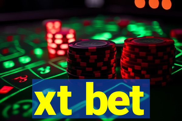 xt bet